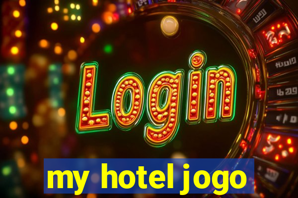 my hotel jogo